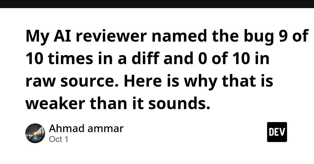 My AI reviewer named the bug 9 of 10 times in a diff and 0 of 10 in raw source. Here is why that is weaker than it sounds.