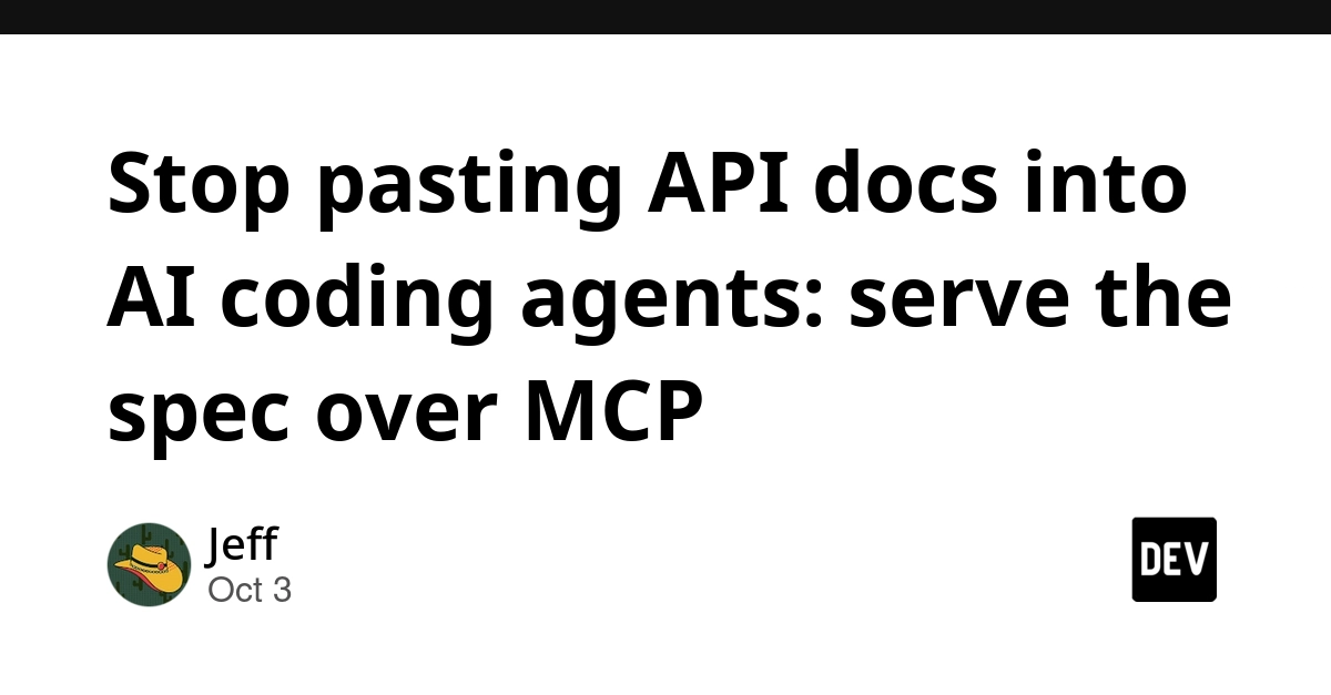 Stop pasting API docs into AI coding agents: serve the spec over MCP