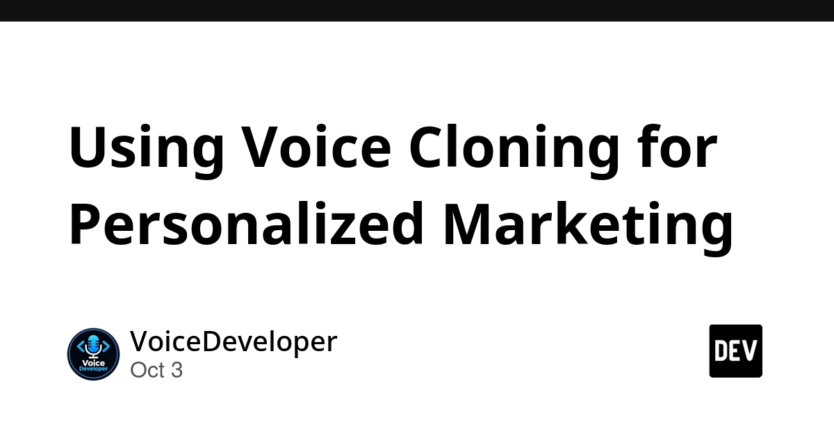 Using Voice Cloning for Personalized Marketing