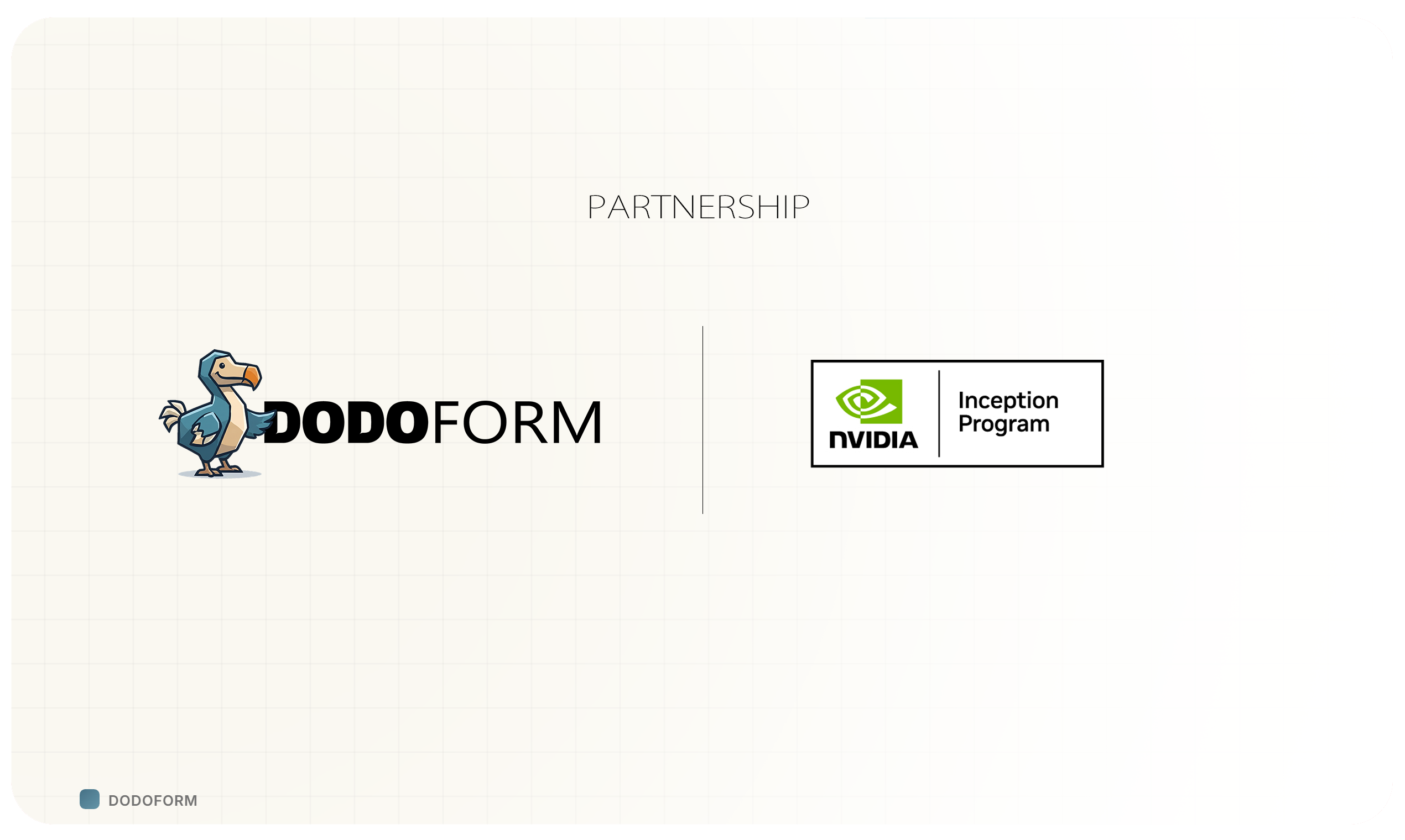 DodoForm Joins NVIDIA Inception to Accelerate AI-Native Form Intelligence