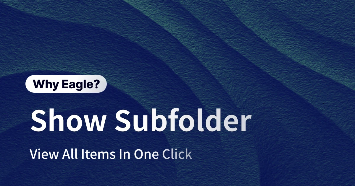 Stop Wasting Hours in Folder Hell: Master Digital Asset Management with Subfolder Display