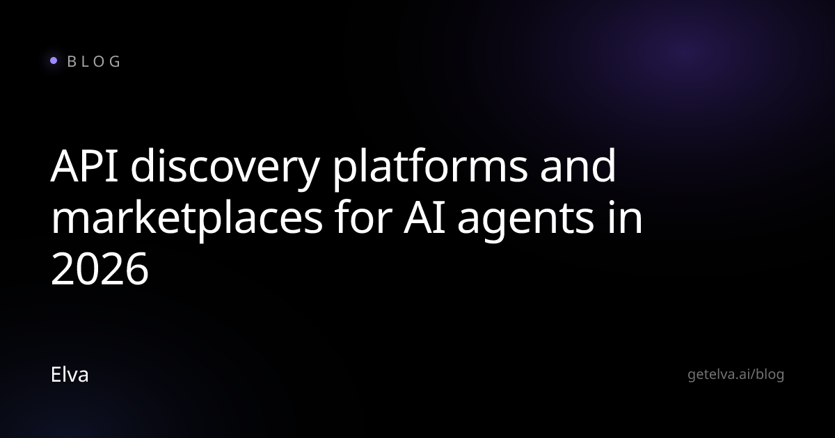 API discovery platforms and marketplaces for AI agents in 2026