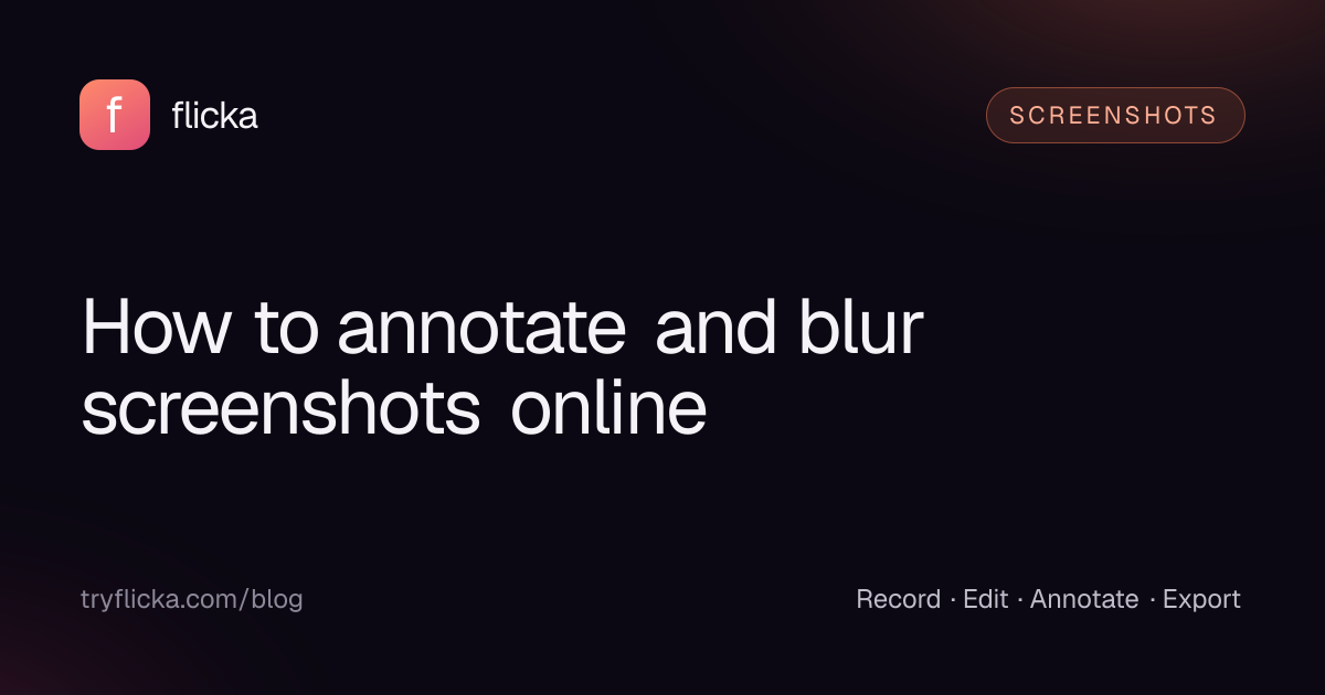 How to annotate and blur screenshots online