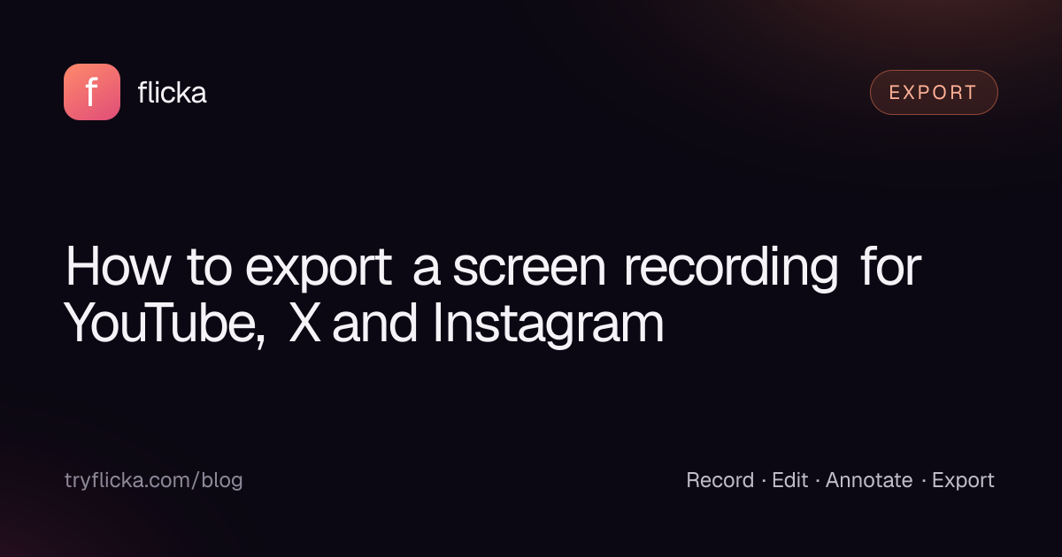 How to export a screen recording for YouTube, X and Instagram