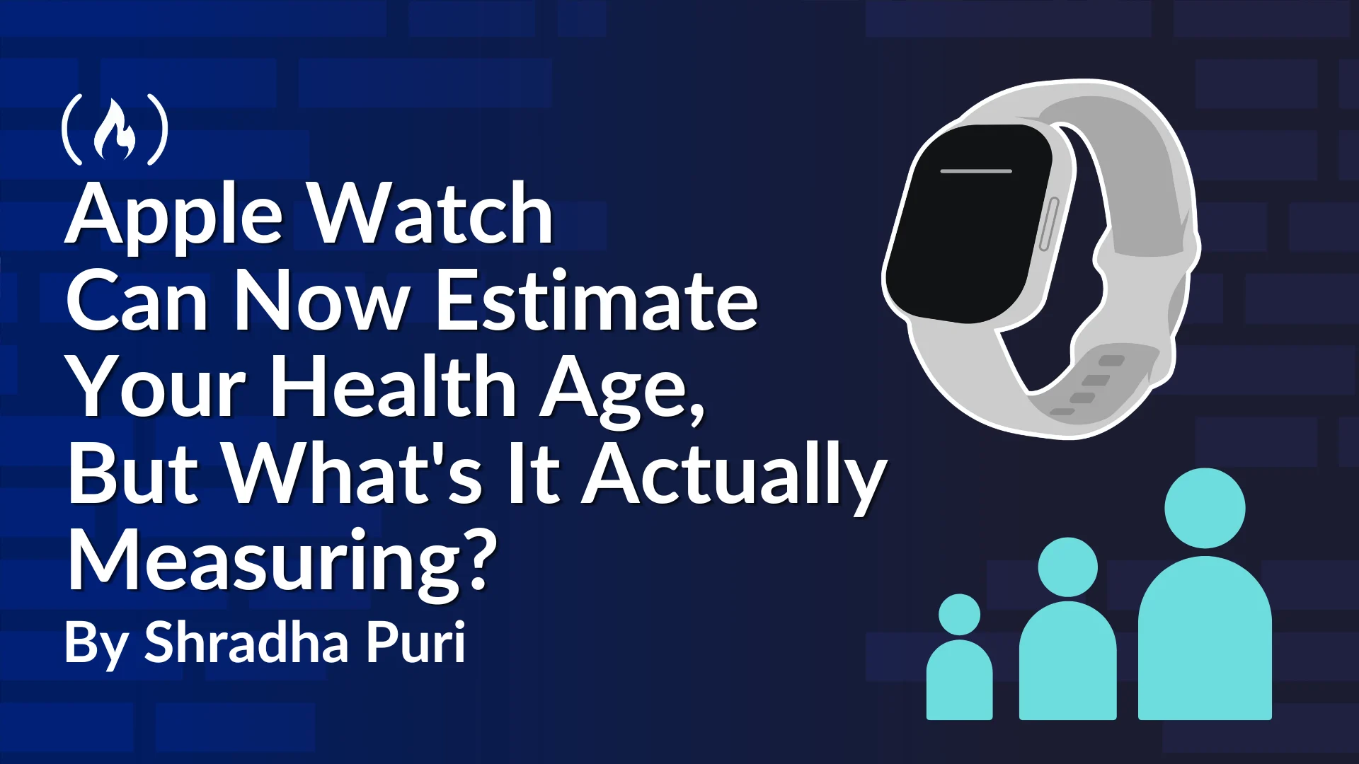 Apple Watch Can Now Estimate Your Health Age, But What's It Actually Measuring?