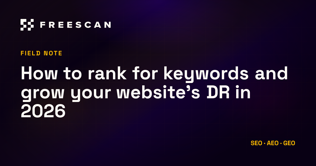 How to rank for keywords and grow your website's DR in 2026