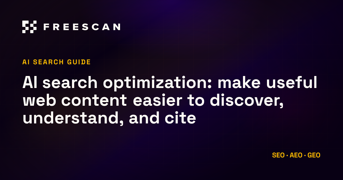 AI search optimization: make useful web content easier to discover, understand, and cite