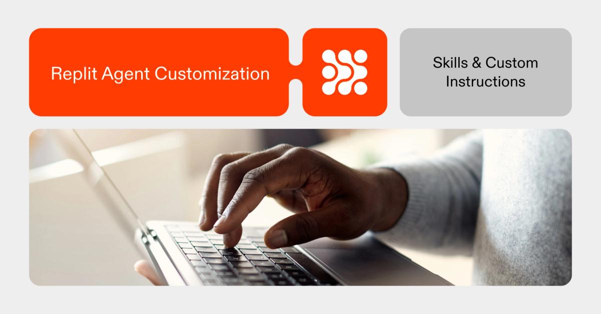 Customize Replit Agent with Skills & Custom Instructions