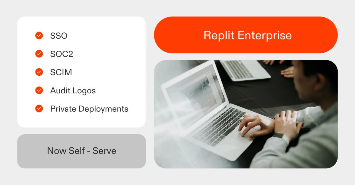 Replit Enterprise, Now Self-Serve