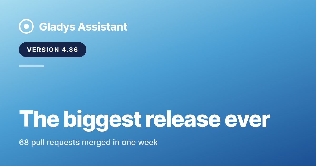 Gladys 4.86: The Biggest Release Ever 🚀
