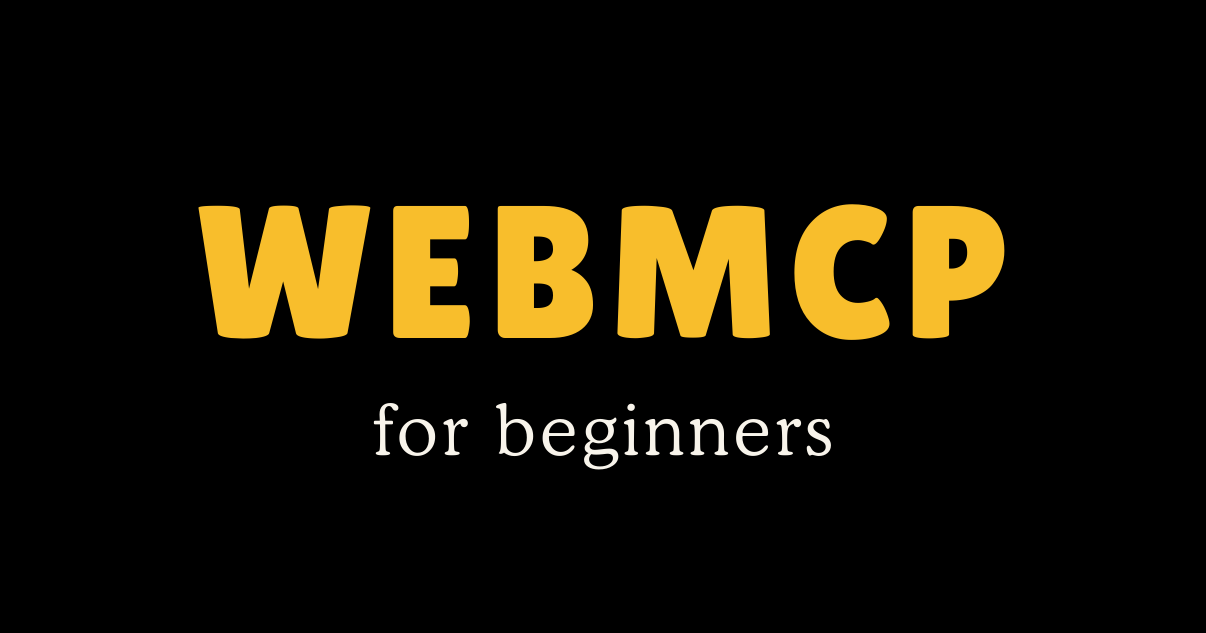 WebMCP for Beginners