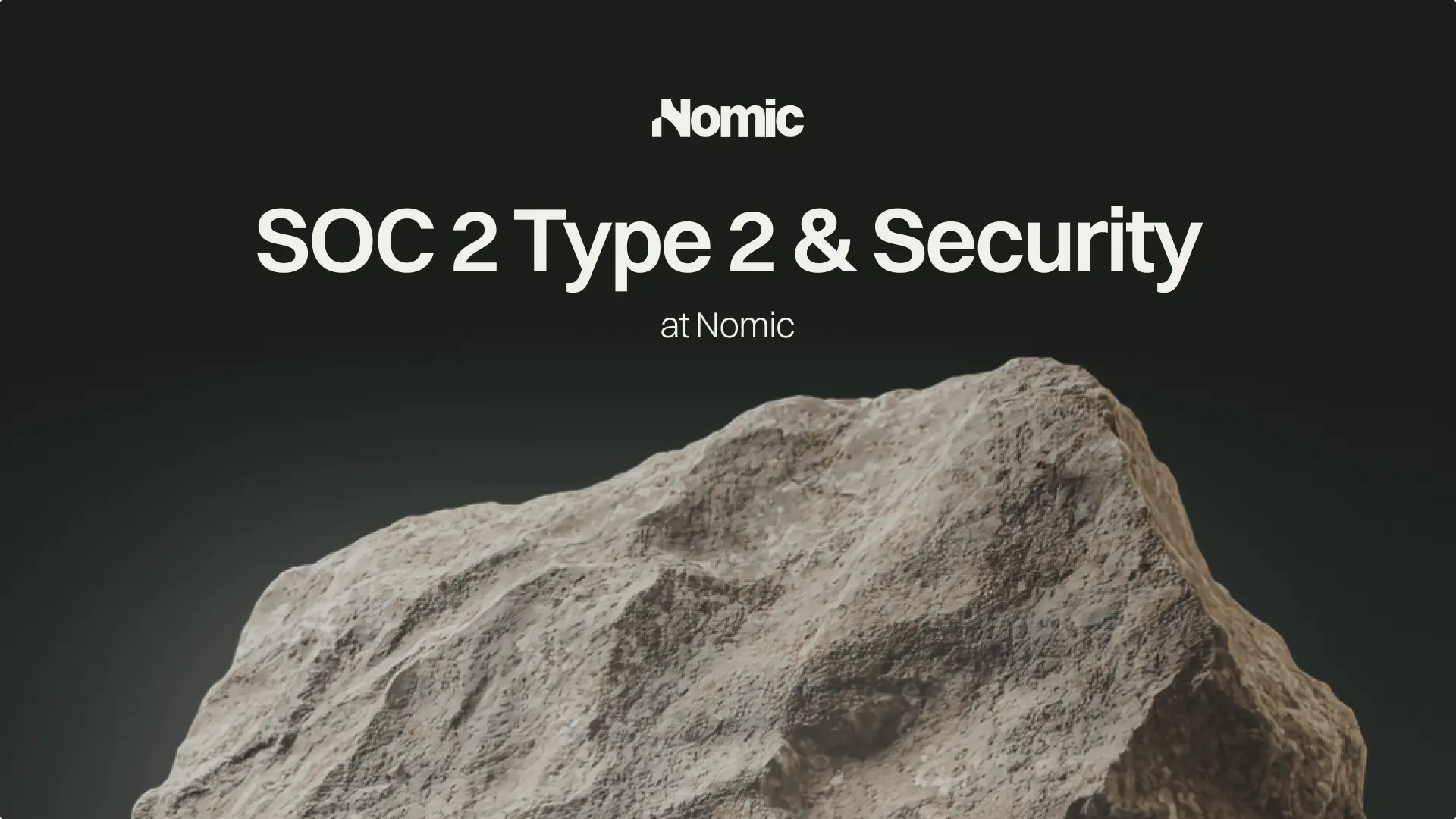 SOC 2 Type 2 & Security at Nomic