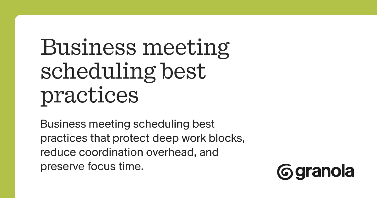 Business meeting scheduling best practices