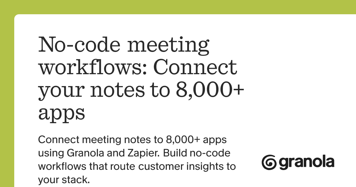 No-code meeting workflows: Connect your notes to 8,000+ apps