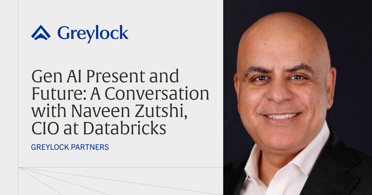 Gen AI Present and Future: A Conversation with Naveen Zutshi, CIO at Databricks