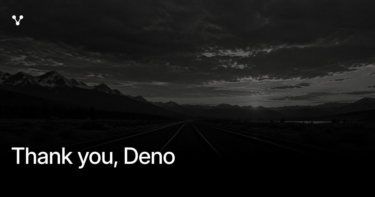 Thank You, Deno