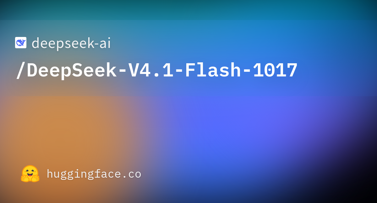 DeepSeek-v4.1-Flash-1017