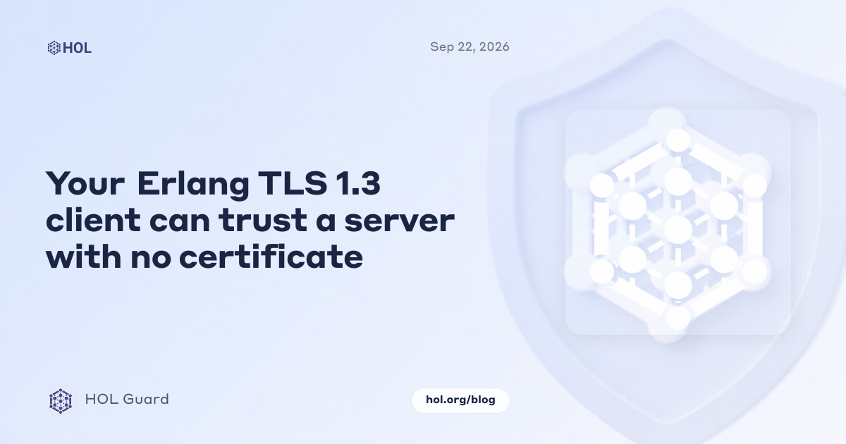 Your Erlang TLS 1.3 client can trust a server with no certificate