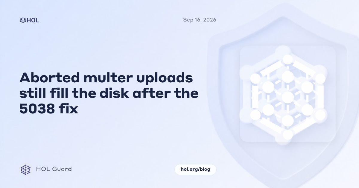 Aborted multer uploads still fill the disk after the 5038 fix