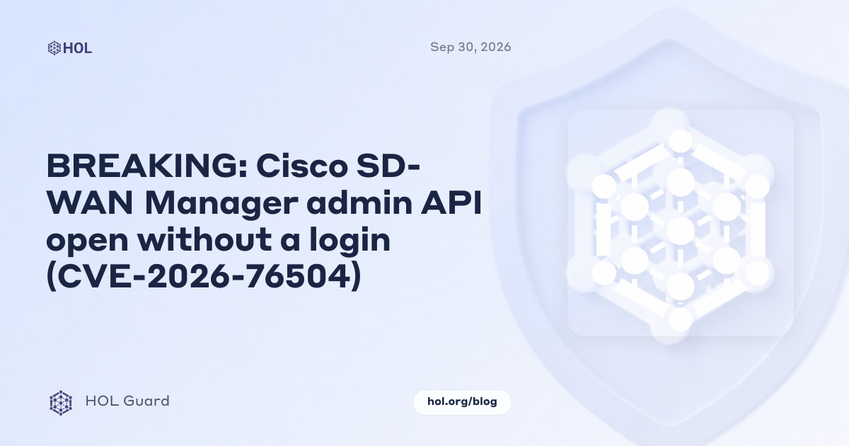 BREAKING: Cisco SD-WAN Manager admin API open without a login (CVE-2026-76504)