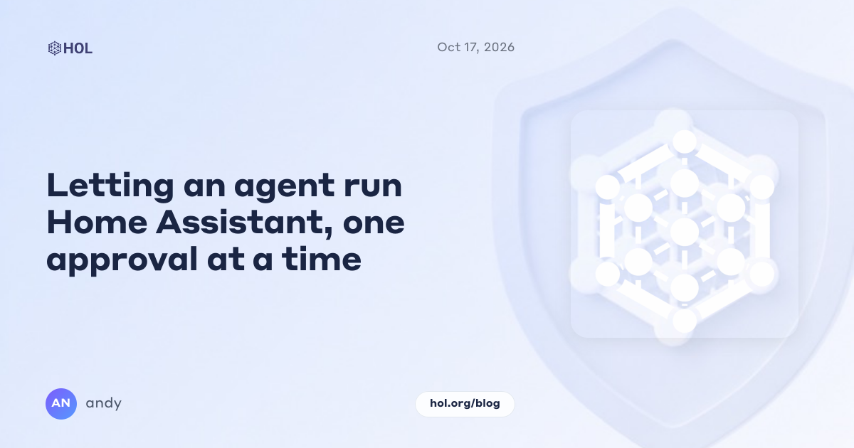 Letting an agent run Home Assistant, one approval at a time