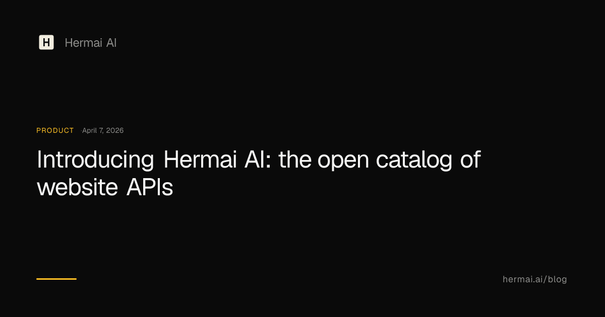 Introducing Hermai AI: the open catalog of website APIs