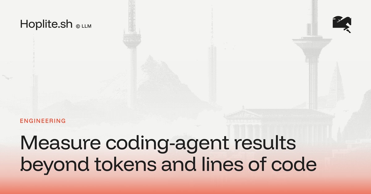Measure coding-agent results beyond tokens and lines of code