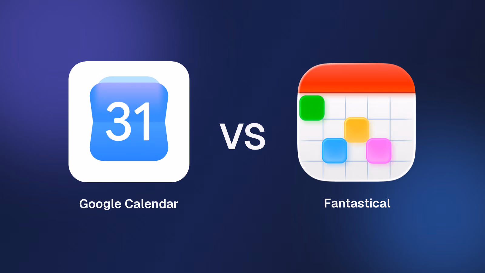 Fantastical vs Google Calendar: Which One Should You Use?