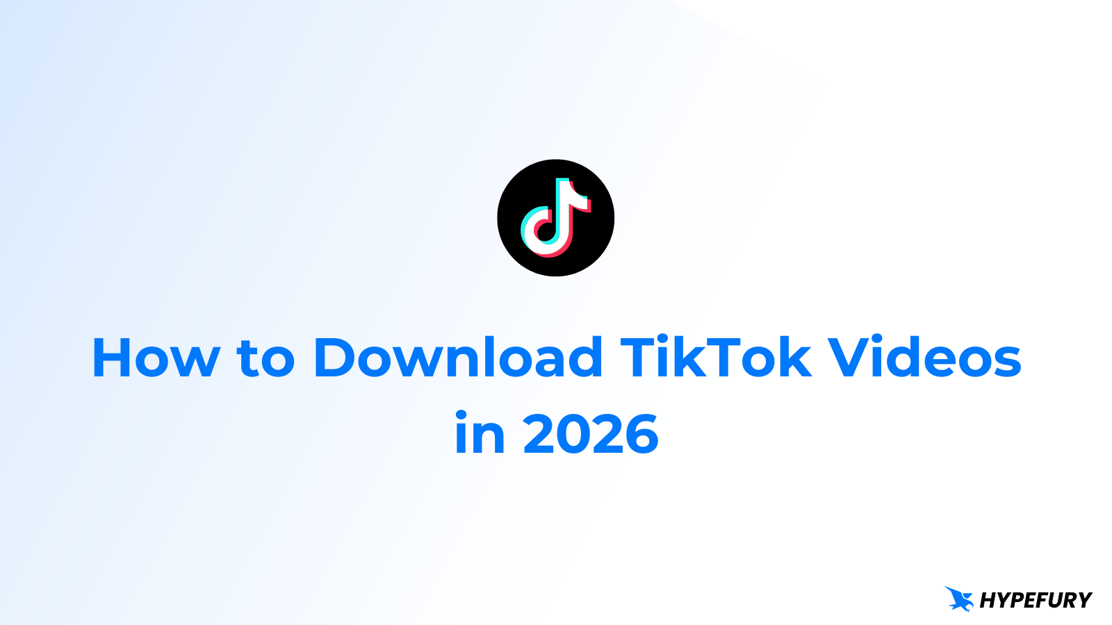 How to Download a TikTok Video in 2026