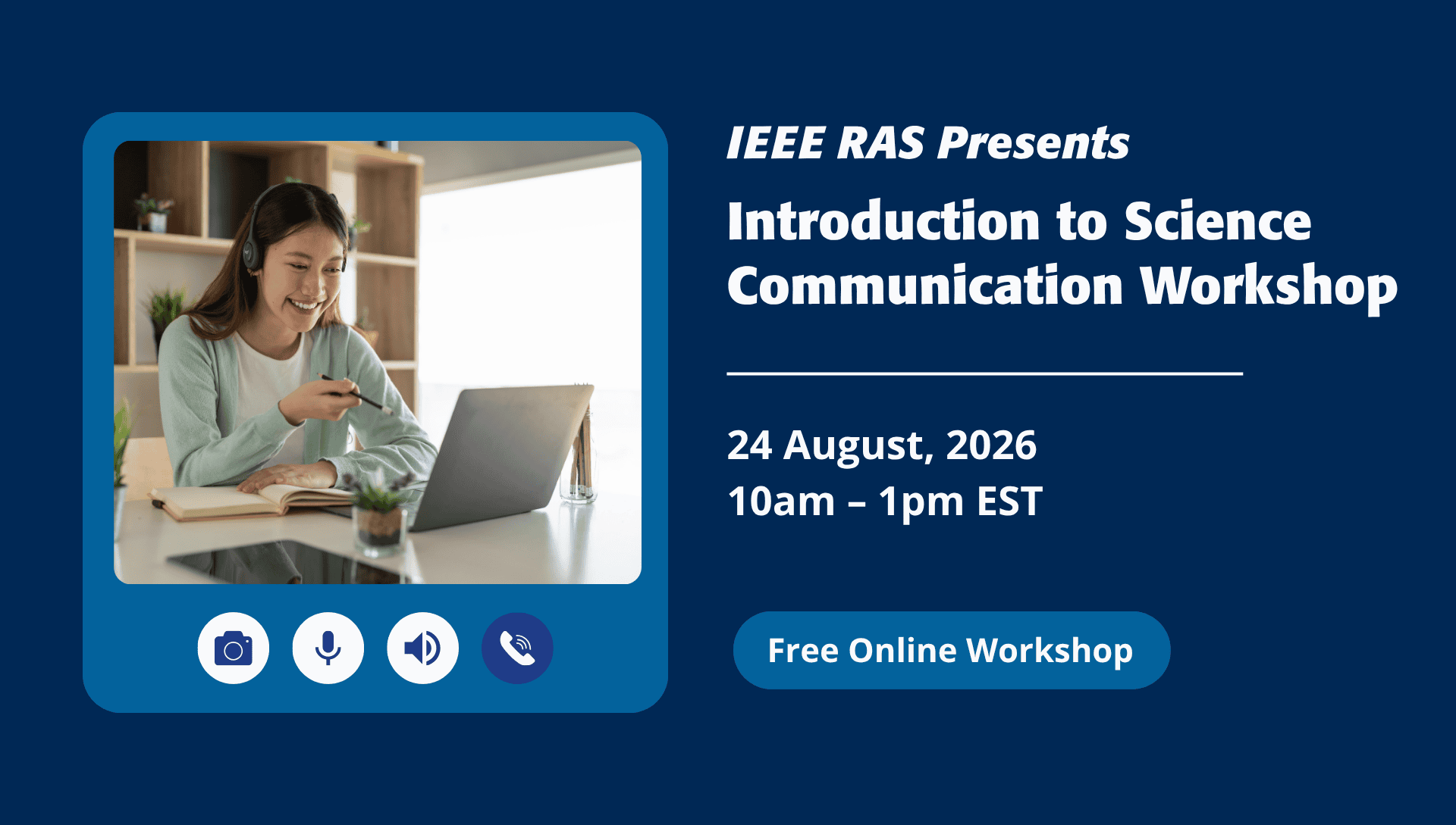 IEEE RAS Intro to Science Communication Workshop