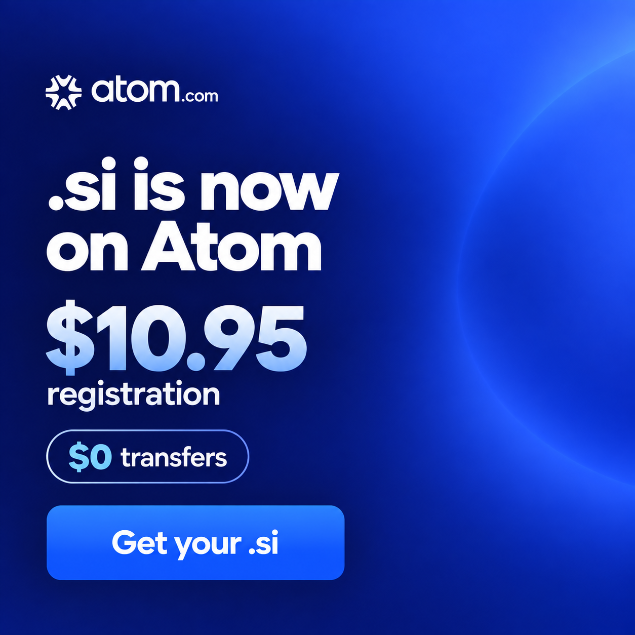 .si Domains Are Now Live on Atom: Register for $10.95, Transfer for $0.