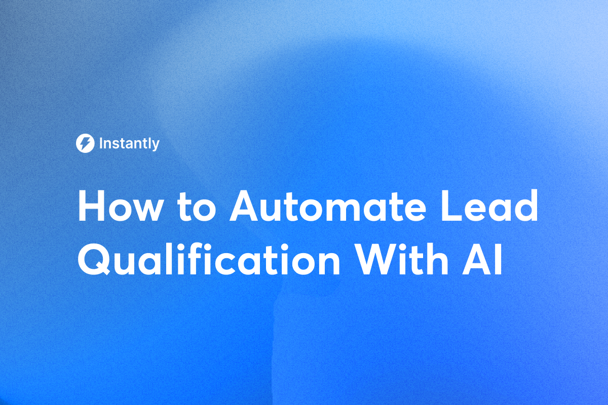 How to Automate Lead Qualification With AI
