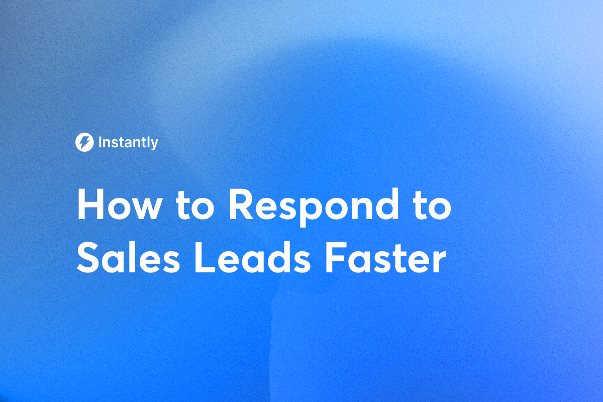 How to Respond to Sales Leads Faster