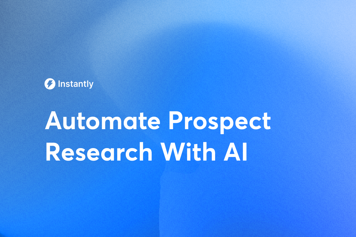 How to Automate Prospect Research With AI Sales Assistants