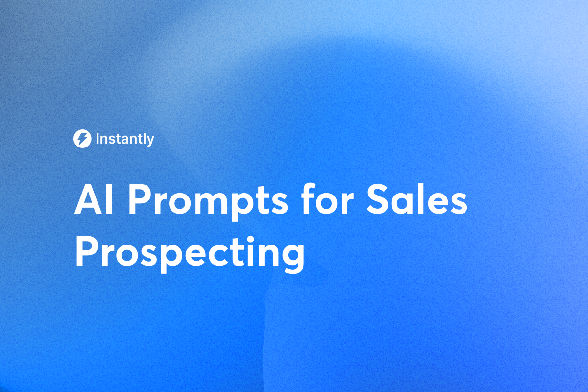 AI Prompts for Sales Prospecting: 10 Best Prompts to Try