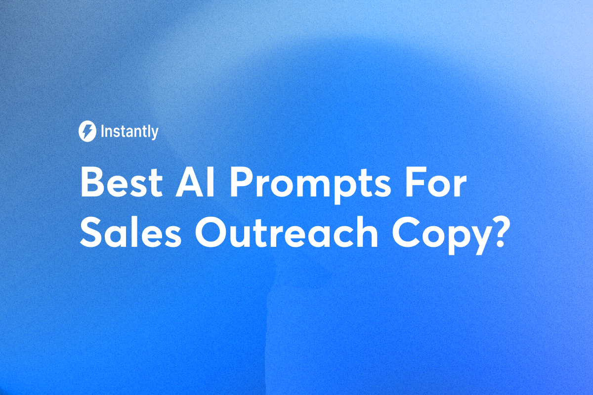 AI prompts for sales outreach copy: the complete guide for growth marketers