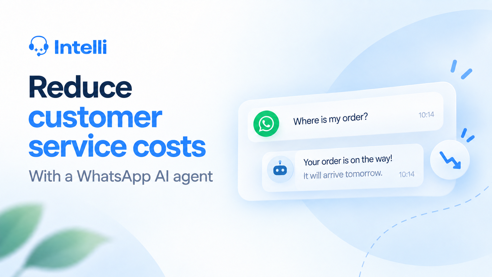 How to Reduce Customer Service Costs With a WhatsApp AI Agent