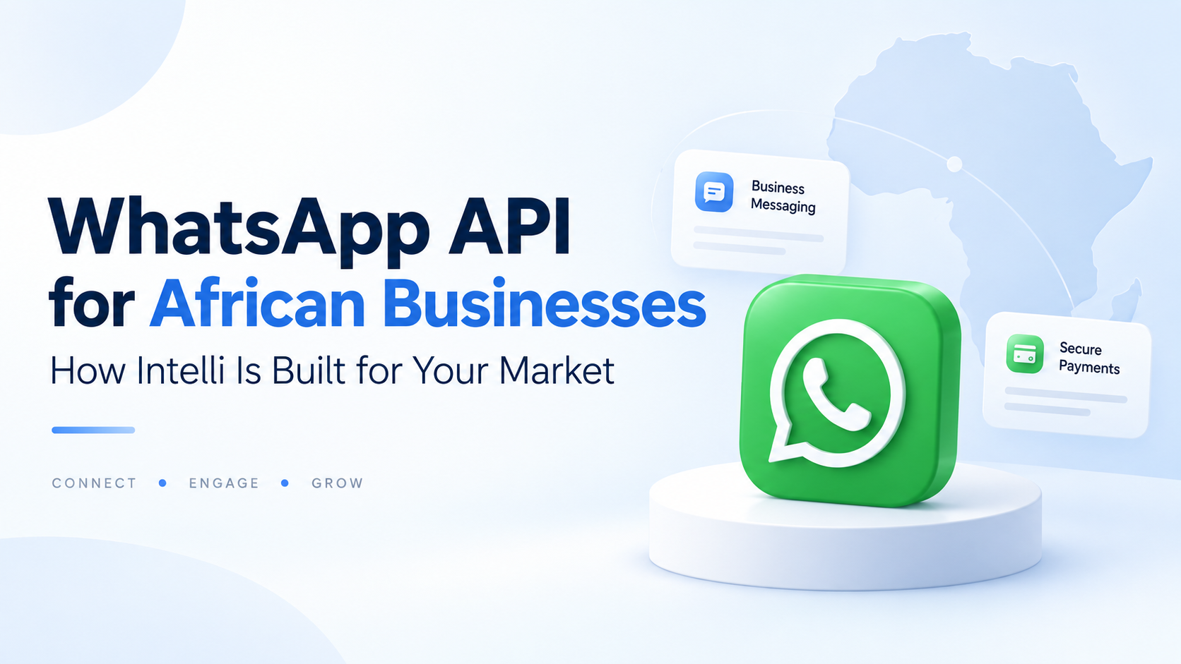 WhatsApp API for African Businesses: How Intelli Is Built for Your Market