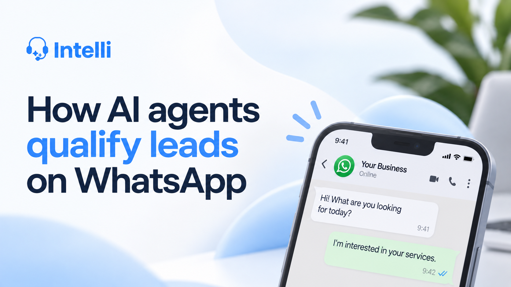 Using AI Agents for Lead Qualification on WhatsApp