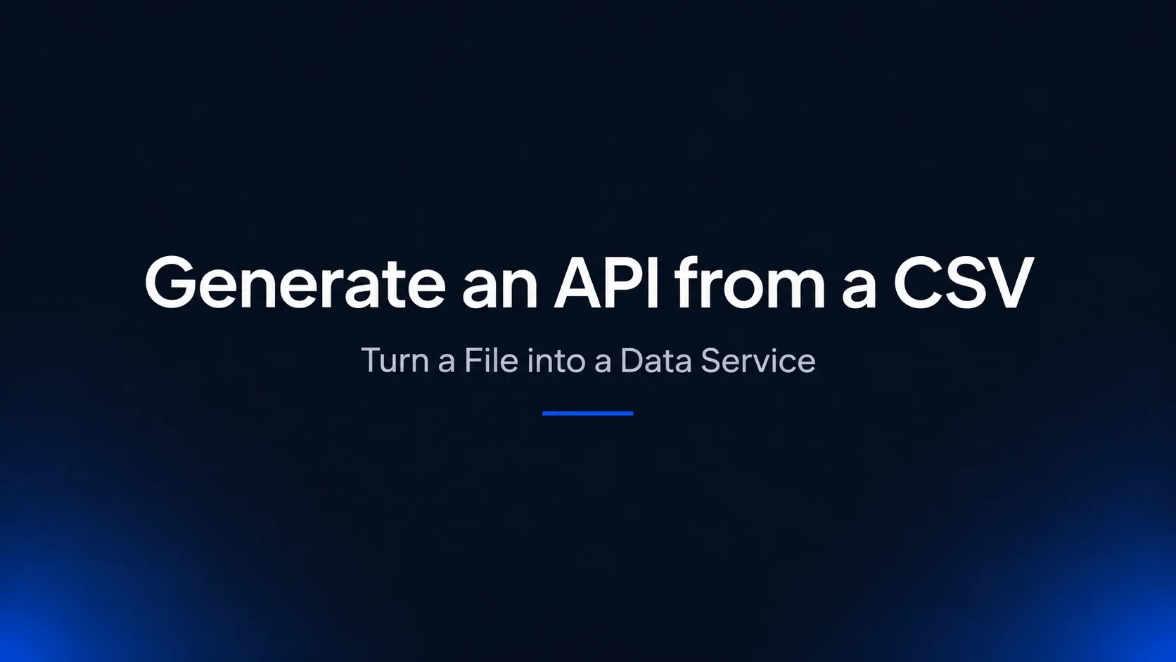 How to Generate an API from a CSV File