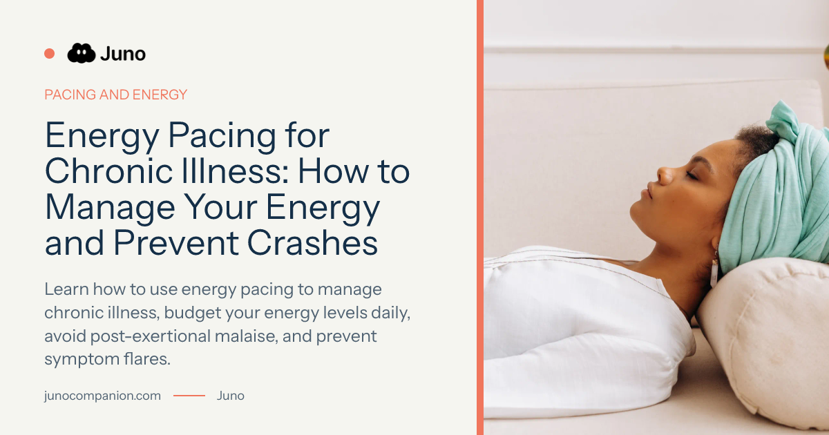 Energy Pacing for Chronic Illness: How to Prevent Crashes