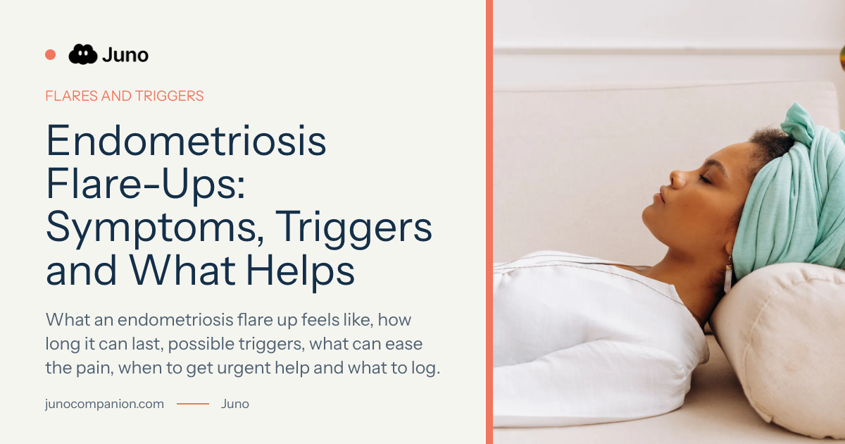 Endometriosis Flare-Ups: Symptoms, Triggers and What Helps