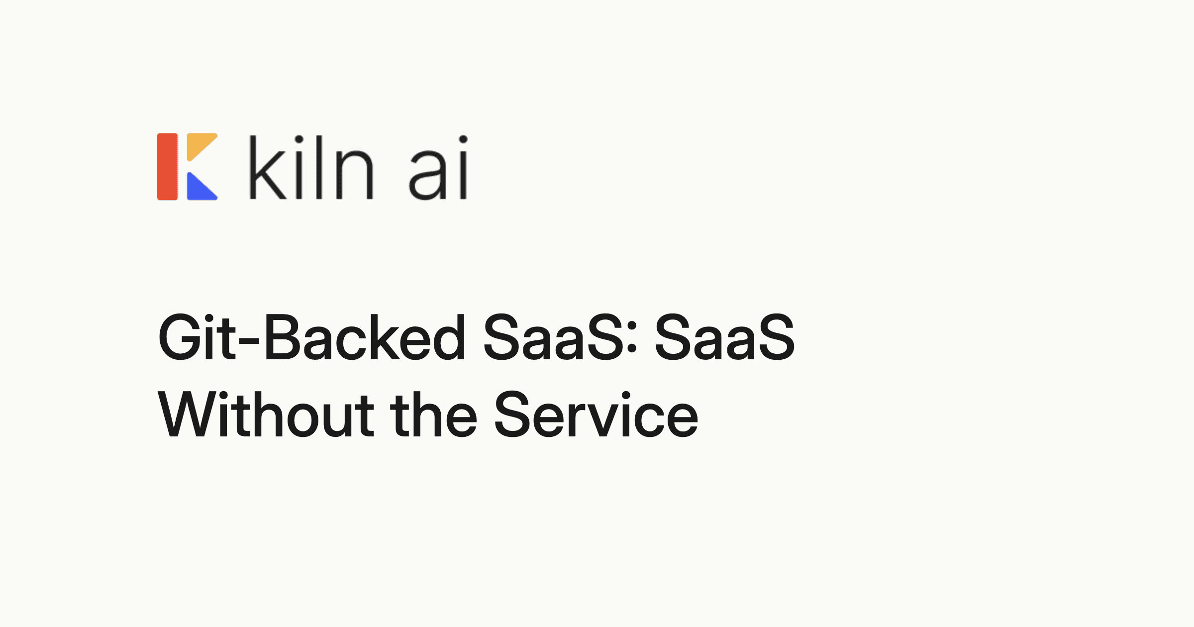 Git-Backed SaaS: SaaS Without the Service