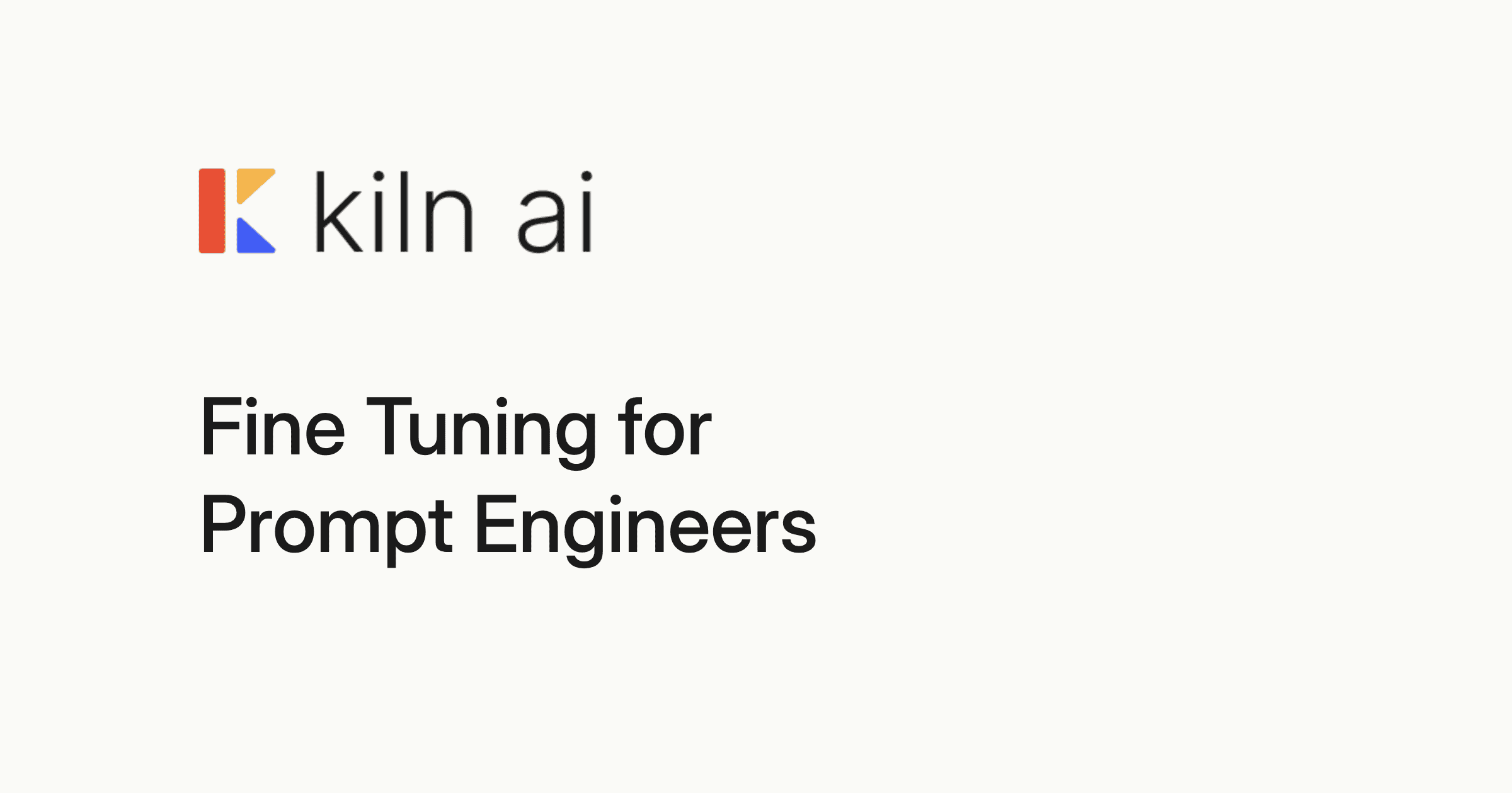 Fine-Tuning for Prompt Engineers