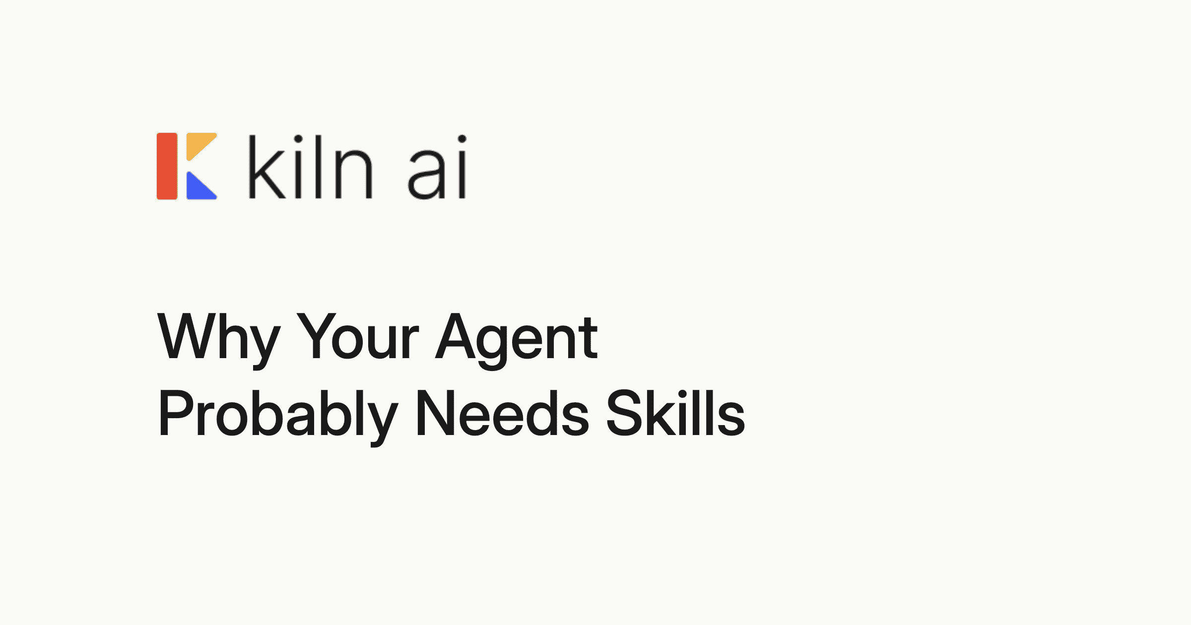 Why Your Agent Probably Needs Skills