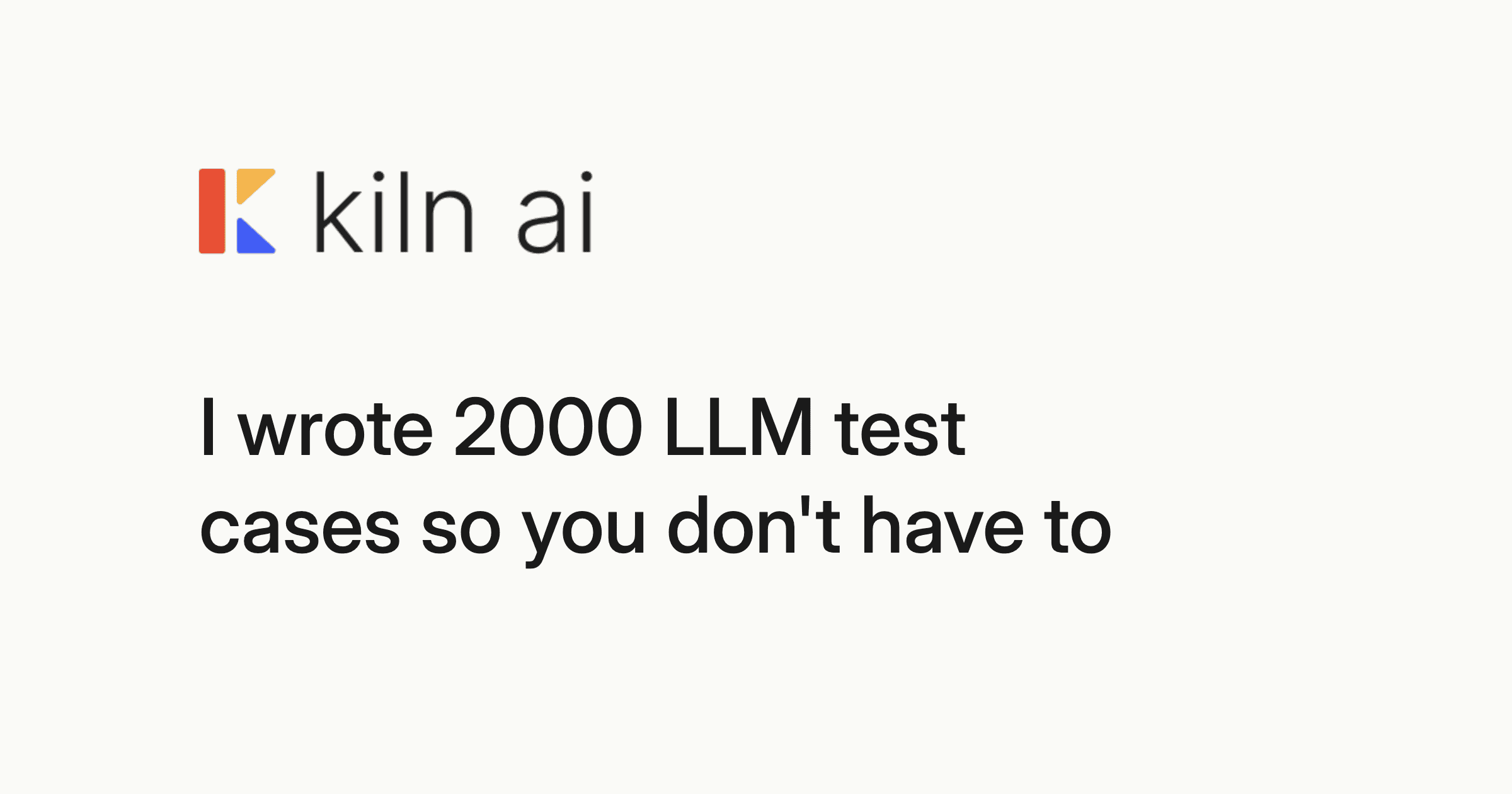 I wrote 2000 LLM test cases so you don't have to