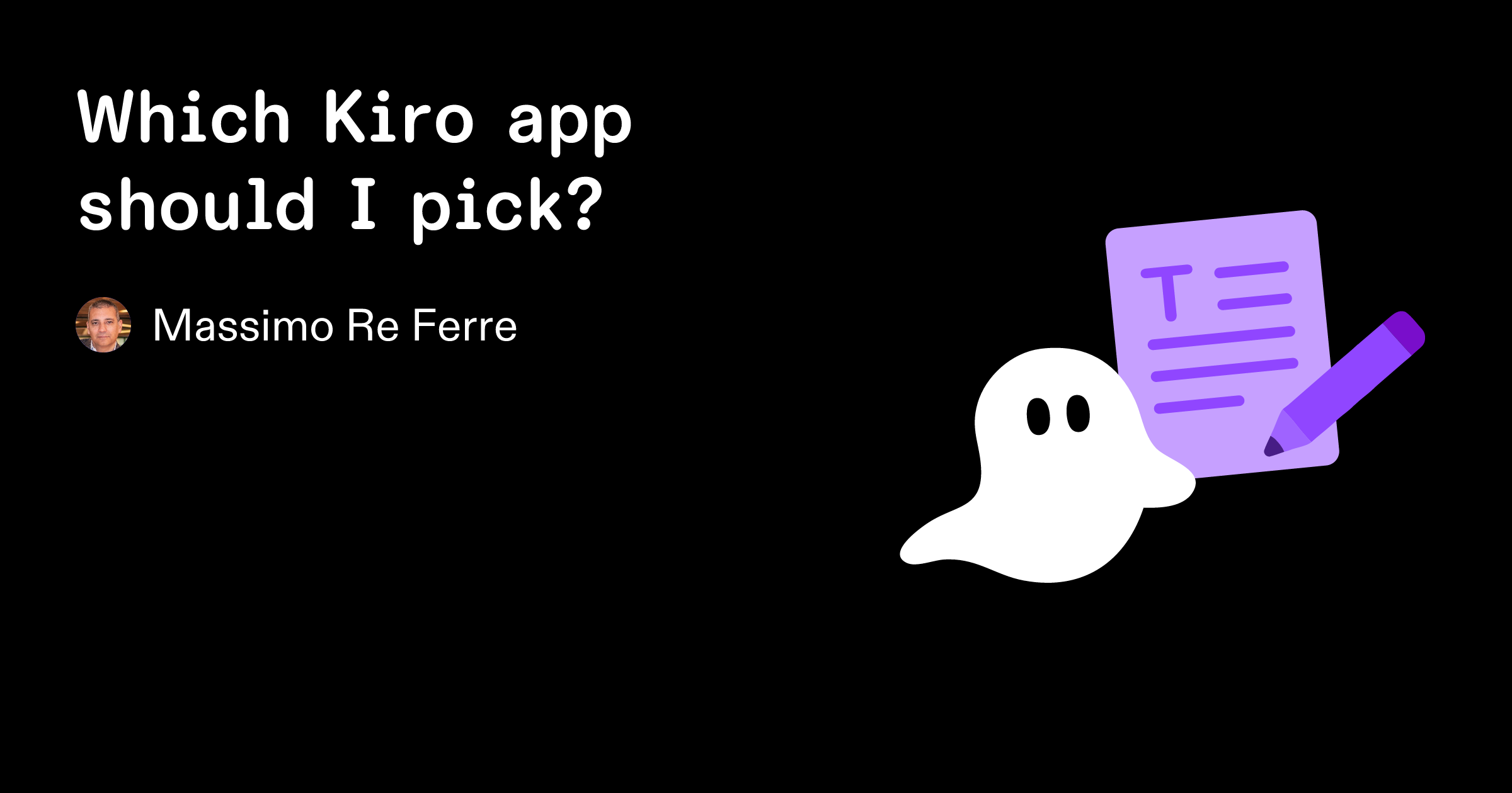 Which Kiro app should I pick?