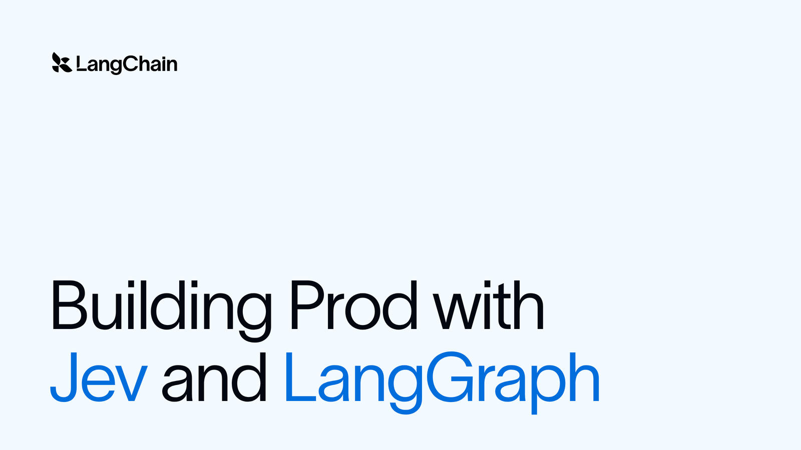 Building Production Agents with Jev and LangGraph