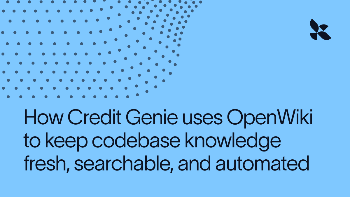 How Credit Genie keeps codebase docs fresh with OpenWiki