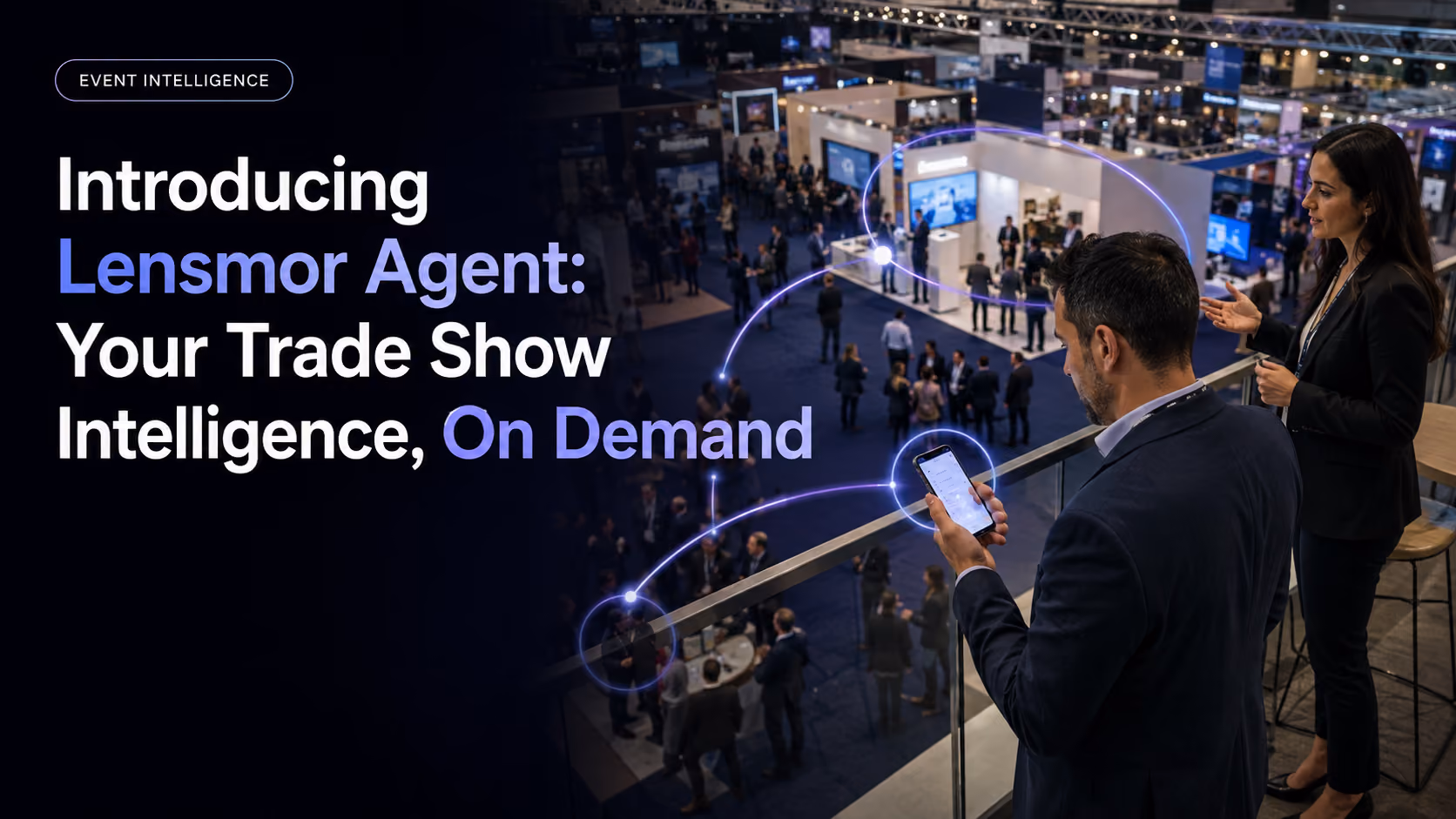 Introducing Lensmor Agent: Event Intelligence on Demand